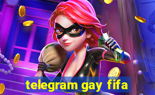 telegram gay fifa